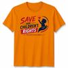Save Our Childrens Rights Unisex T Shirt Advocacy Awareness Graphic Tee