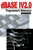 The dBASE IV 2.0 Programmer's Reference Book