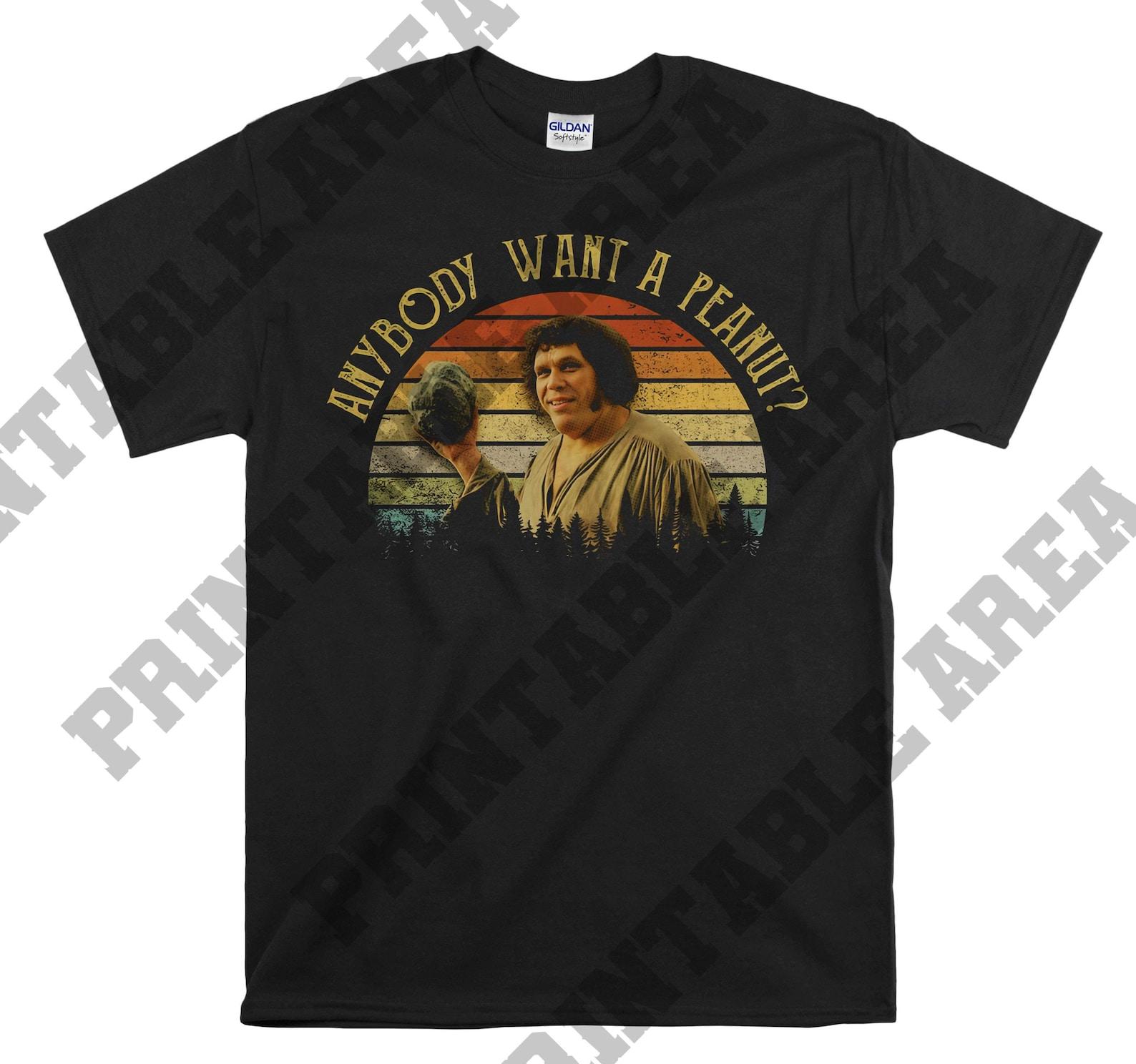 The Princess Bride Fezzik Anybody Want A Peanut Vintage Men Unisex T shirt, T shirt, T shirt MO487 M