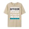 Officer Please I Had No The Tea Was Twisted Designer Clothes Men Autumn TShirts Graphic