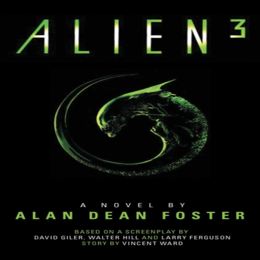 Alien 3 The Official Movie Novelization by Alan Dean Foster Paperback Book 9781783290192