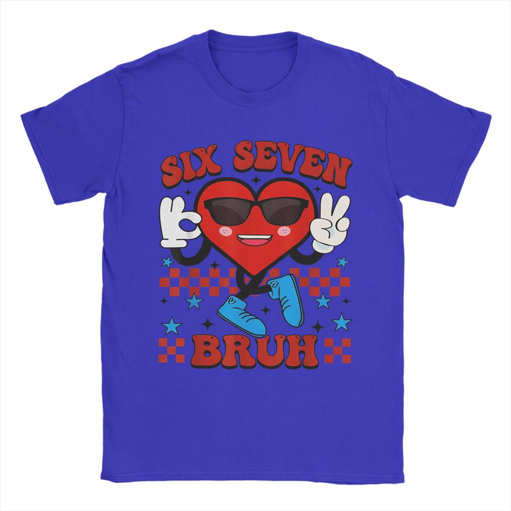 Vintage Six Seven Bruh 67 Meme Valentines Day TShirt for Men Crew Neck 100 Cotton T Shirt Short Sleeve Tees New Arrival Tops