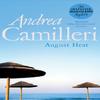 August Heat by Andrea Camilleri Paperback Book 9781529043853