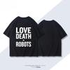 Love Death and Robots Animated Short Peripheral Short Sleeve TShirt Mens and Womens Summer Cotton Short Sleeve Top Clothing
