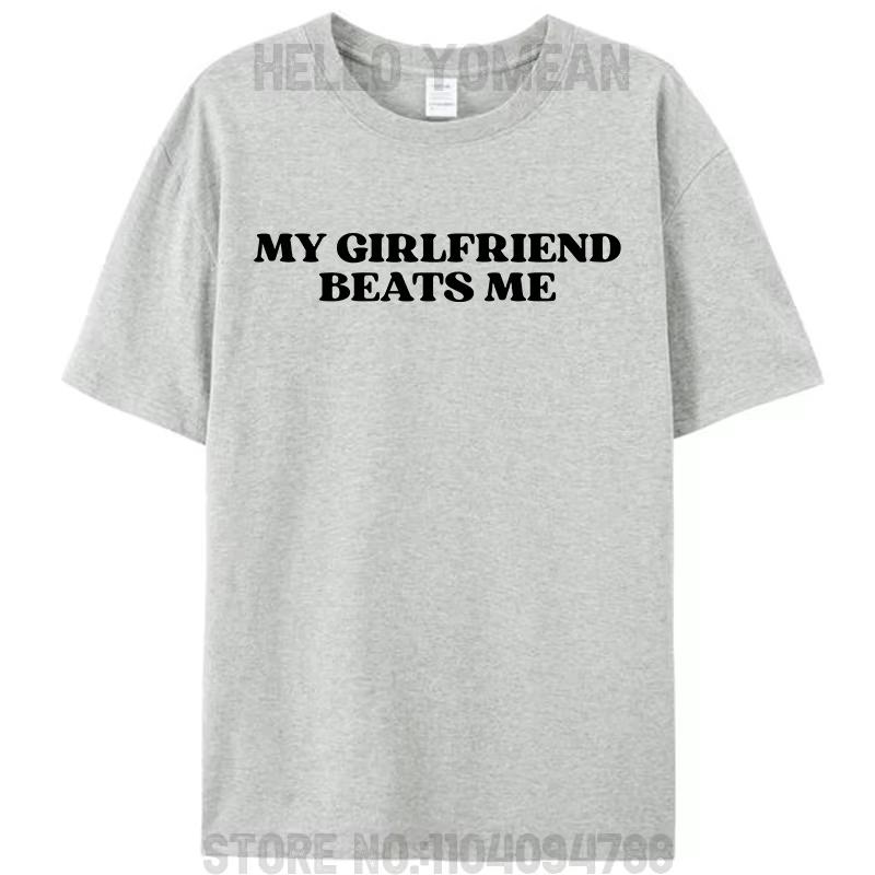 Meine Freundin schlägt mich Lustiger Spruch Witz Herren T-Shirt Freizeit Baumwolle Kurzarm T-Shirts Mode Grafik Memes Oberteile Geschenke