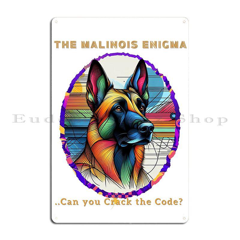 Malinois Enigma Ceciliamart Metallplakette Poster Club Bar Poster Designen Pub Erstellen Blechschild Poster