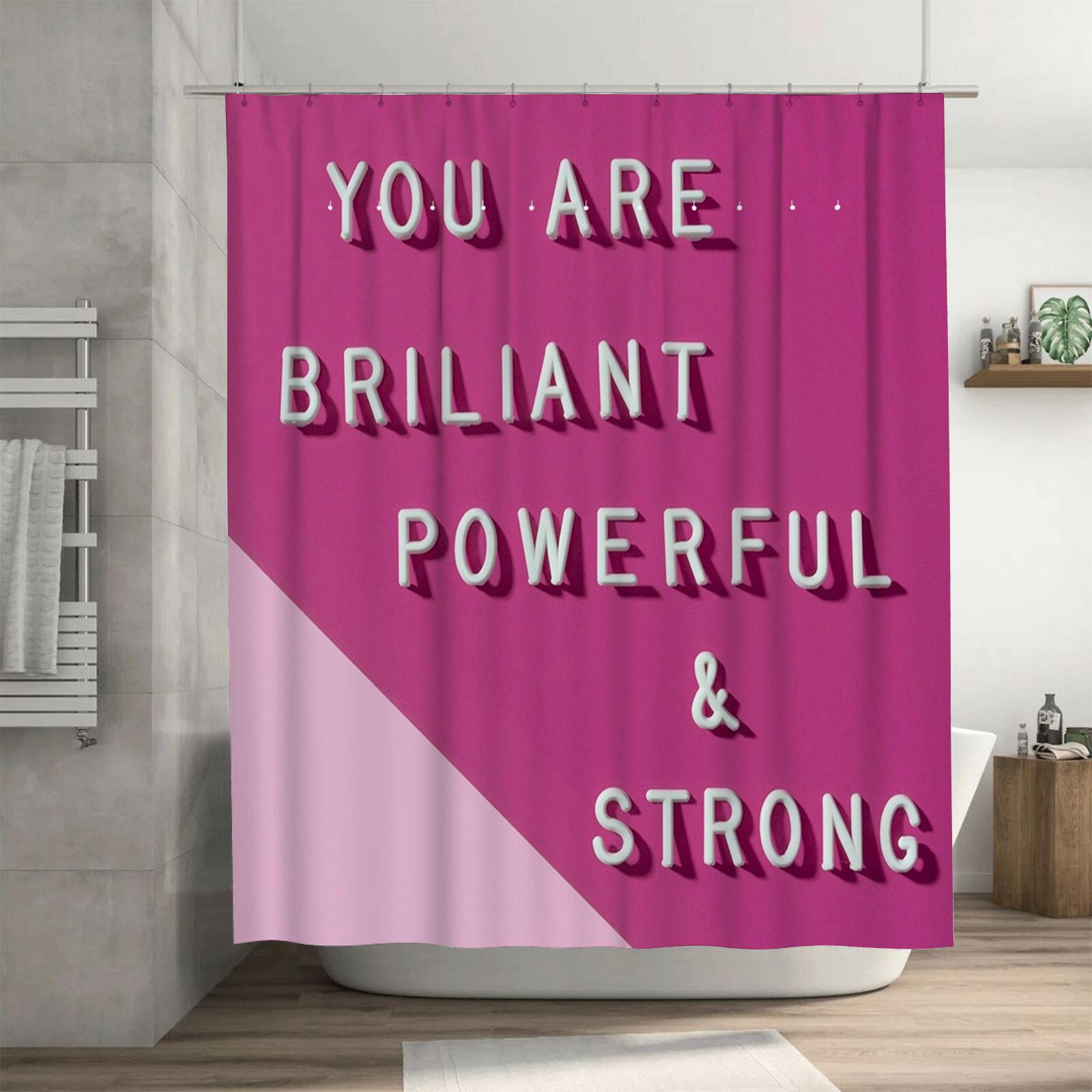 

You Are Brilliant, Powerful & Strong Inspirational Waterproof Shower Curtain for Bathroom Decor, High-Quality Material 90X180cm(35x70in)