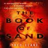 The Book of Sand by Theo Clare Hardback Book 9781529135855