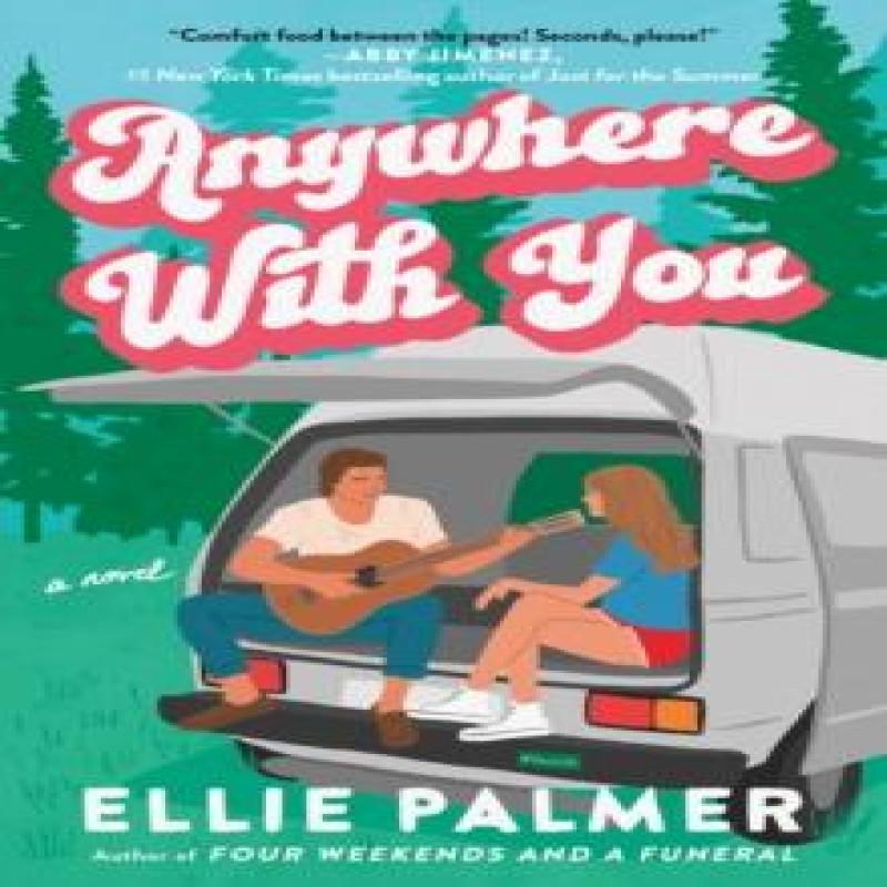 Anywhere With You by Ellie Palmer Paperback Book 9780593714324