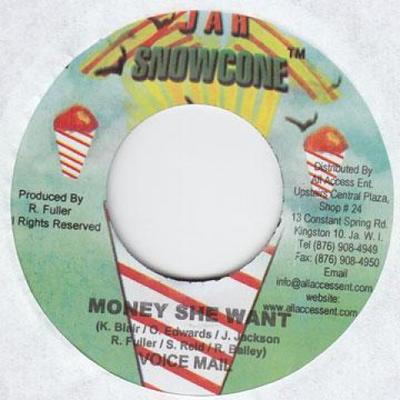 7inch Record VOICE MAIL - Money She Want Jah Snowcone 2009 Jamaica Reggae, Ska & Dub