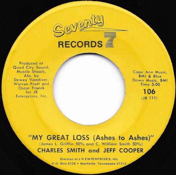 

7-дюймовая пластинка CHARLES SMITH JEFF COOPER My Great Loss Ashes To Ashes Gl 106 1972 US SoulFunk Б/у