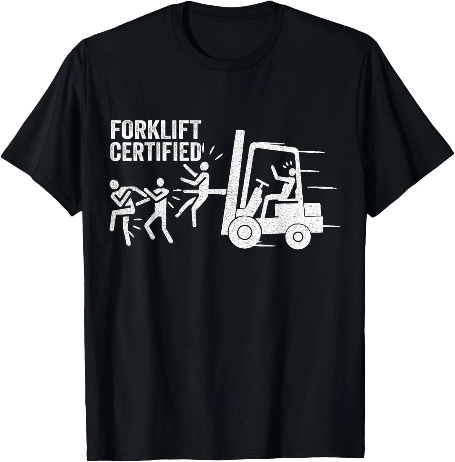 Funny Forklift Certified Forklift Operator Forklift Driver Gift Unisex T-Shirt 2XL