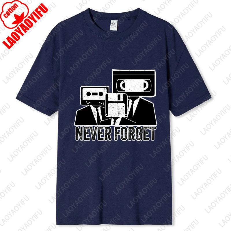 Nikdy nezapomeňte Kazetová páska VHS Vintage 80. léta 90. léta Film Unisex Bavlněná trička Dárky pro milovníky hudby Nostalgie Muž Kulatý výstřih Tištěná trička