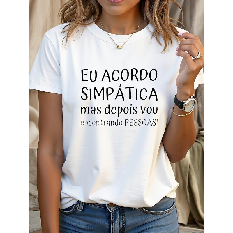 

SIMPATICA Mas Depois Vou Encontrando PESSOAS Letter Print Women s T-shirt, Short Sleeve Crew Neck Casual Top S белый