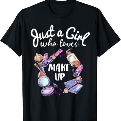 Tylko Dziewczyna, Która Kocha Makijaż Koszulka Śmieszny Prezent dla Wizażystki T-Shirt