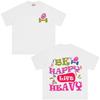 Be Happy Lift Heavy Colorful Bubble Font Dumbbell Smile Graphic TShirt Tees Unisex Unisex Aesthetic Trend Fashion Cotton Tshirts