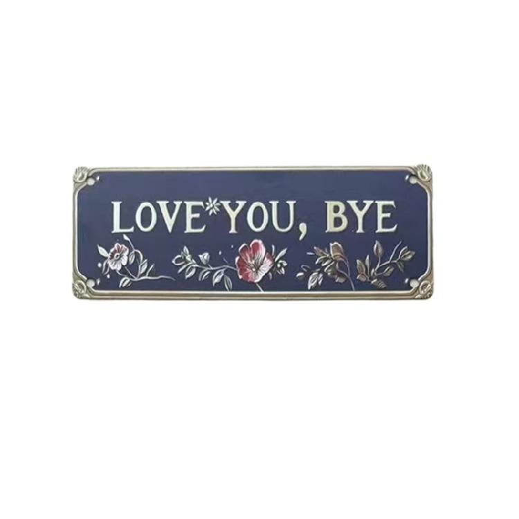 

Elegant Love You Bye Metal Wall Sign Hallway Entryway Door Sign Decors Farmhouse Wall Art Hanging Plaque Decoration s size