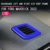 Dashboard L&R Air Outlet Vent Cover 2PCS For Ford Maverick -2024 Bright Blue