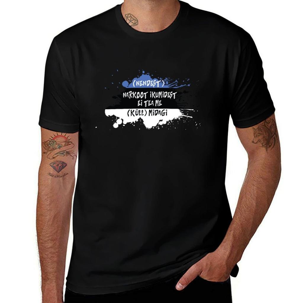 Eurovision 2024 Estonia - midagi - (nendest) T-Shirt & cotton (küll) me tshirt narkootikumidest ei 5miinust - Puuluup tea 100%