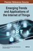 The Emerging Trends and Applications of the Internet of Things Book