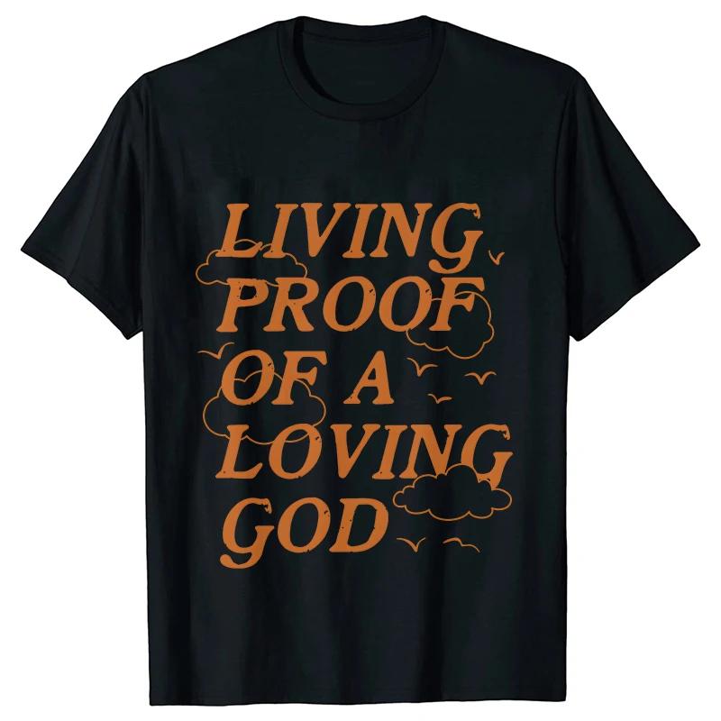 Unisex Summer Live Proof of A Loving God Print Y2k Tshirt Unisex Religious Christian Cross Jesus Short Sleeved Tees Loose Tops