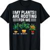 My Plants Are Rooting For Me T-Shirt Funny Gardening Plants T-Shirt