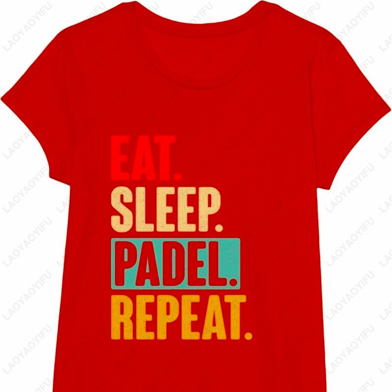Eat Sleep Padel Repeat Retro Vintage Unisex Cotton TShirt Creative Trend Tennis Sport Casual Simple Graphic Oneck Printed Tops S