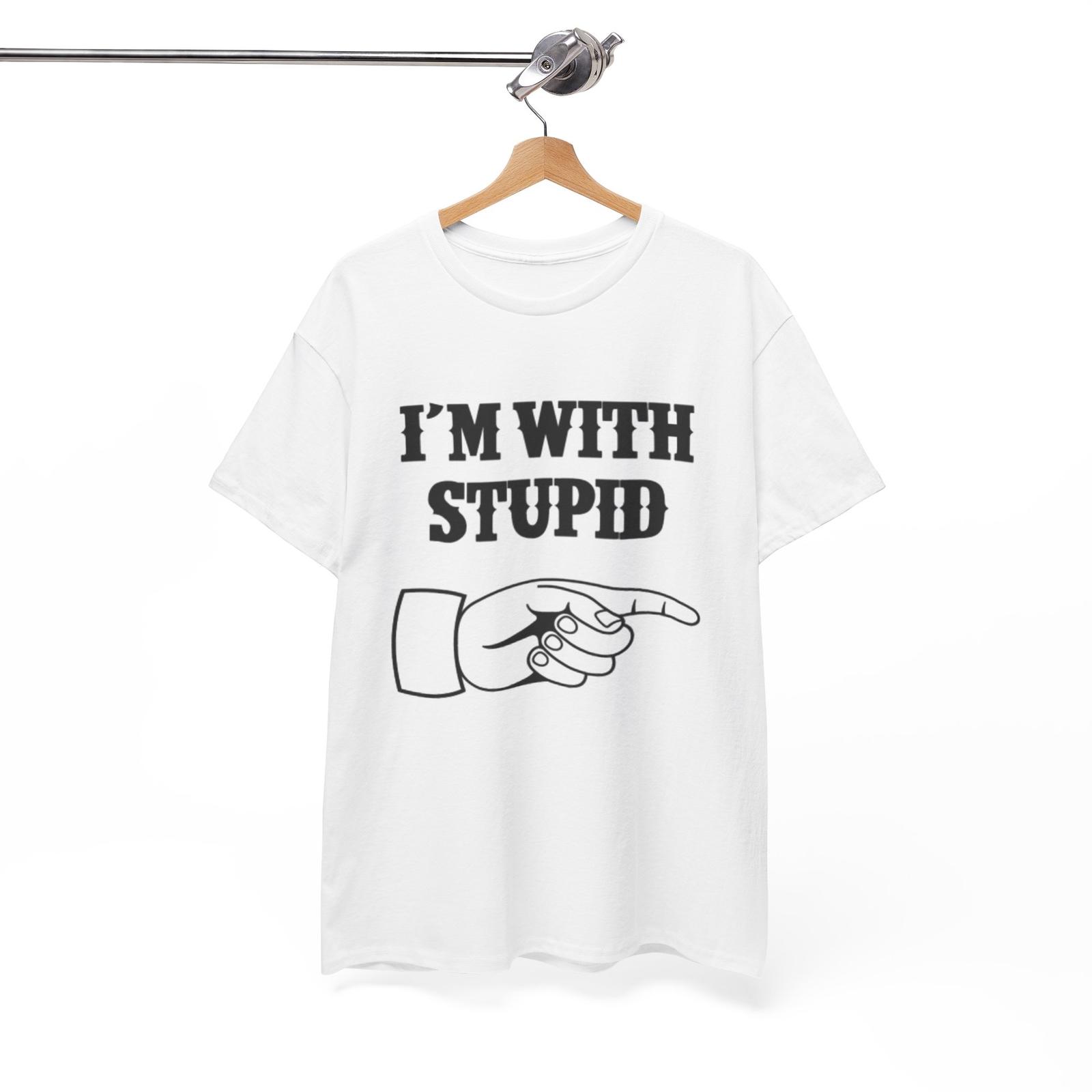 Im With Stupid Tshirt Classic Funny Comedy Unisex Heavy Cotton Tee M