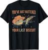 You've Just Buttered Your Last Biscuit Funny Western Frog T-Shirt