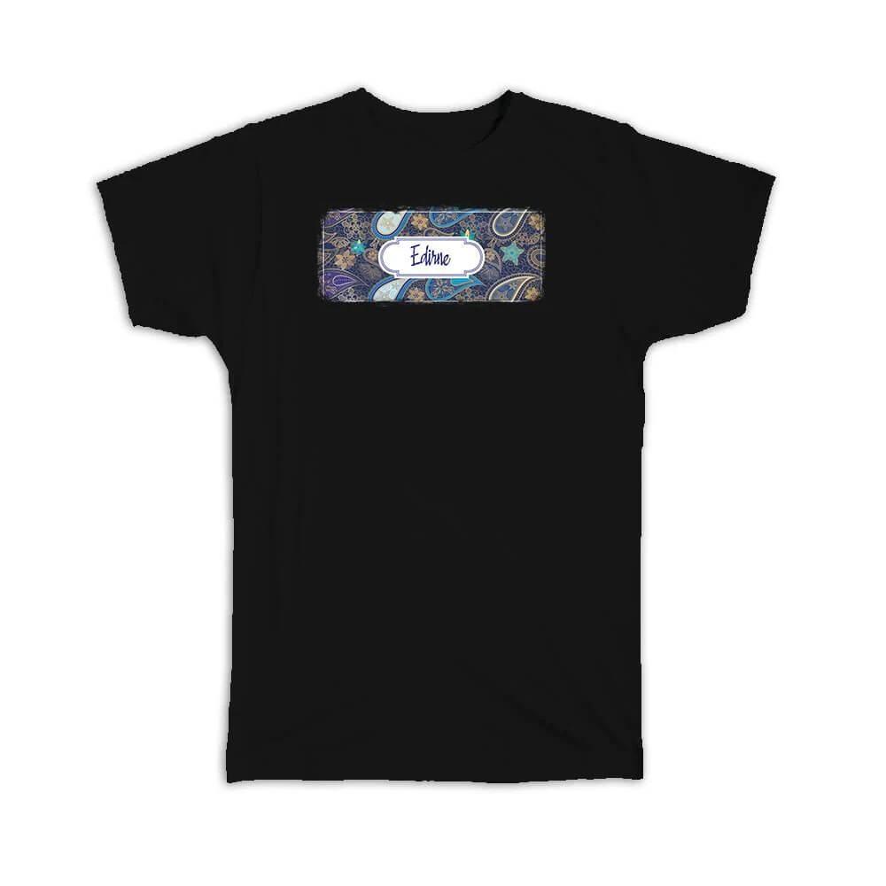 Gift T-Shirt : Edirne Turkey Paisley Turkish Souvenir Tourism S