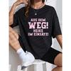 White T Shirt With Pink Text Aus Dem Weg Heike Im Einsatz Casual Wear For Women