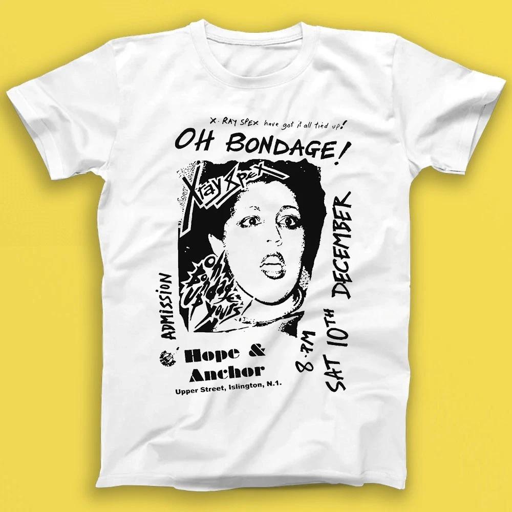 X Ray X-Ray Spex Oh Bondage Up Yours Islington Punk Rock Music Gift Tshirt T1766 S