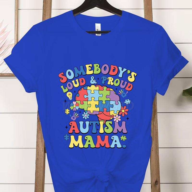 Autism Gift for Mom Crew Neck Short Sleeve Tshirt Loud  Proud Autism Mama Classic Tshirts Autism Awareness Day Mama Clothing