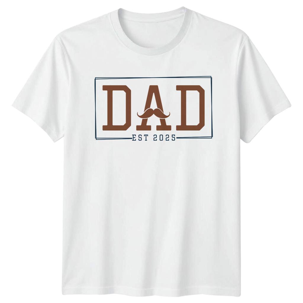 Dad Est 2025 Fathers Day Unisexs TShirt New Dad Gift