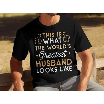 This Is What The Worlds Greatest Husband Looks Like T Shirt For Appreciation