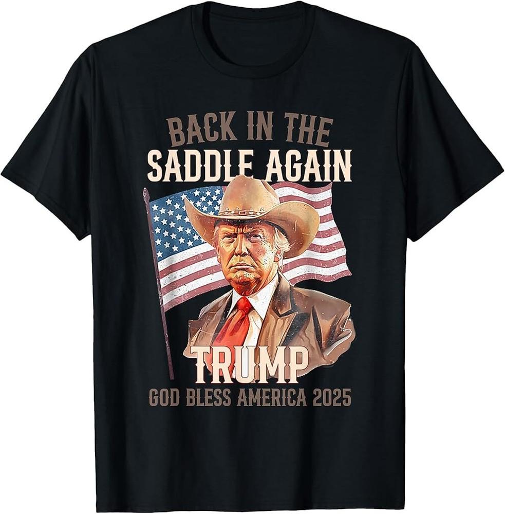 Vintage Trump Inauguration 2025 - Back in the Saddle Again T-Shirt Unisex T-Shirt XXXXL 1950₽
