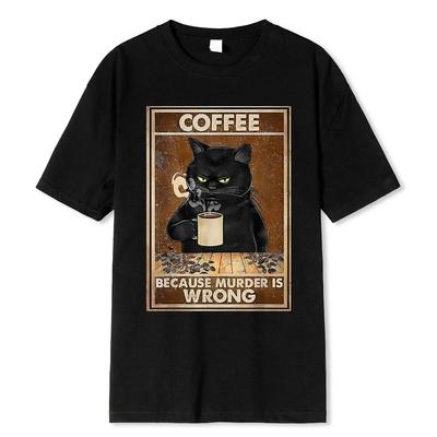 Kaffee Weil Mord Falsch Ist Schwarze Katze Trinkt Kaffee Lustiges T-Shirt Übergroßes Hip Hop T-Shirt Baumwoll-Tops Kurze Ärmel für Männer