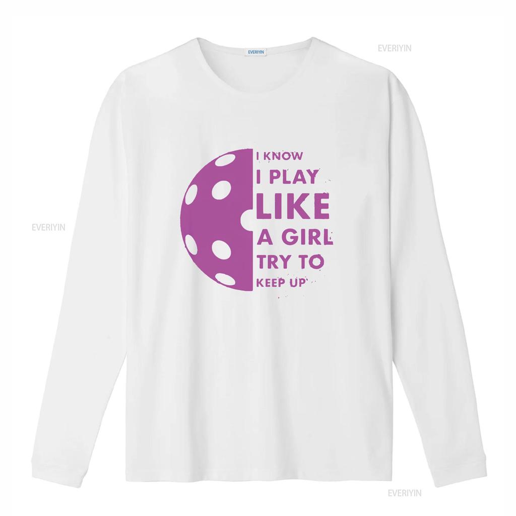 Womens I Know Play Like A Girl Try To Keep Up Pickleball Funny T Shirt Black 2XL vintage Washed streetwear Casual Stylish