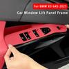 LHD Door Window Lifting Switch Panel Frame Trim Silicone Car Door Button Frame Trim Cover Car Accessories For BMW X3 G45 2025