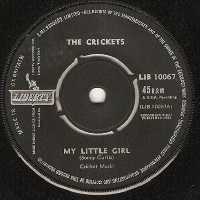 7-Zoll Schallplatte CRICKETS - My Little Girl LIB10067 Liberty 1963 UK Rock Gebraucht