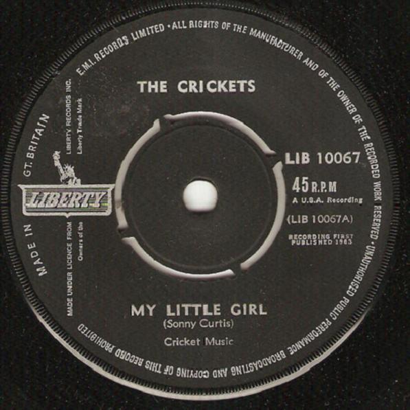 

7inch Record CRICKETS - My Little Girl LIB10067 Liberty 1963 UK Rock Used