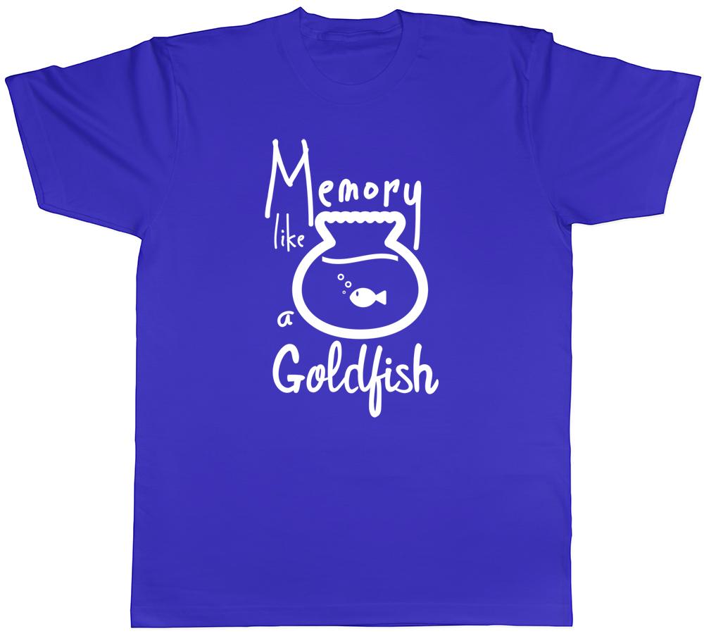 Memory like a Goldfish Unisexs Unisexs Ladies Unisex TShirt