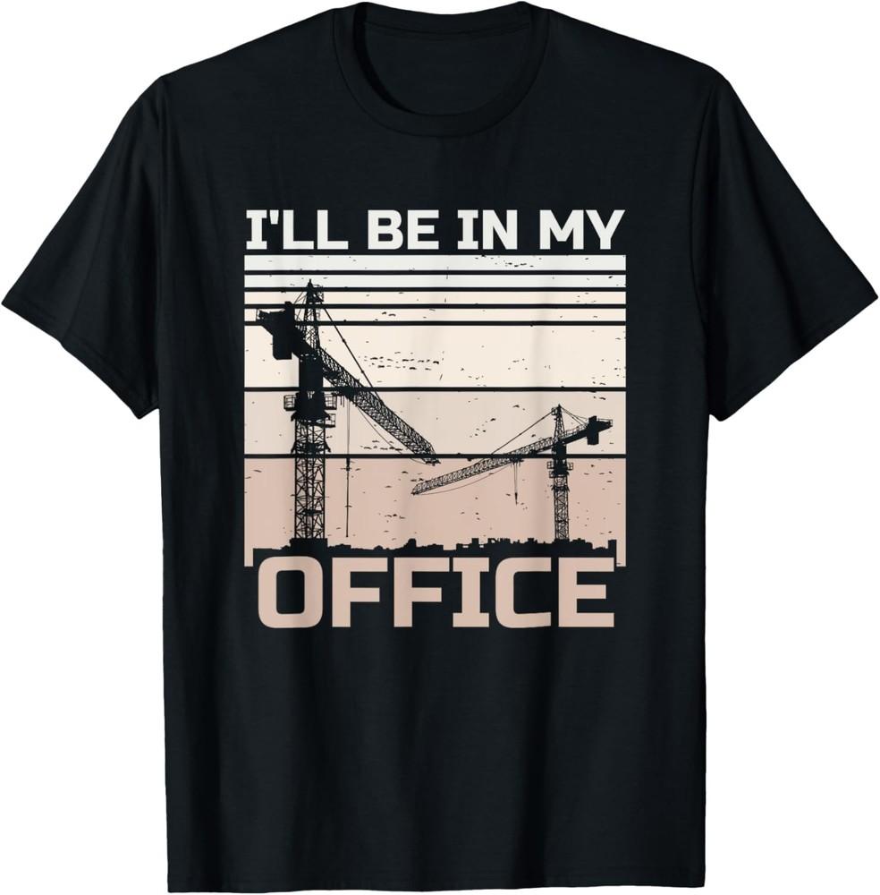Funny Sarcastic Saying Crane Driver Machine Crane Operator T-Shirt Unisex T-Shirt M