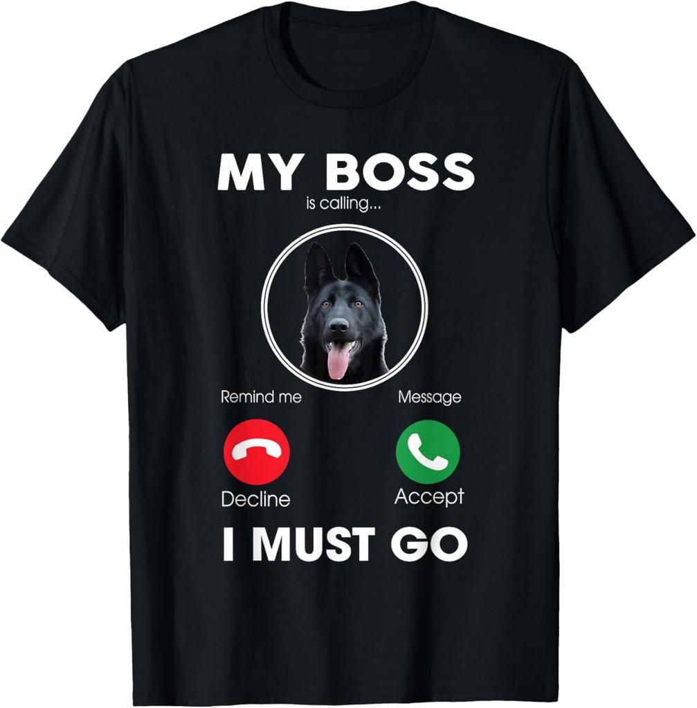 Black GerUnisex Shepherd Dog Boss Calling Funny Graphic Tee Casual Breathable Cotton TShirt for Unisex
