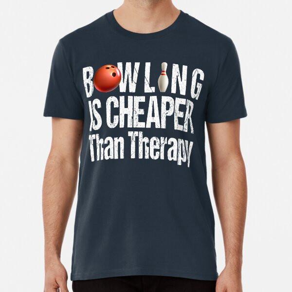 

Bowling Cheaper Than Therapy T-Shirt S-5XL Best T-Shirt 3XL