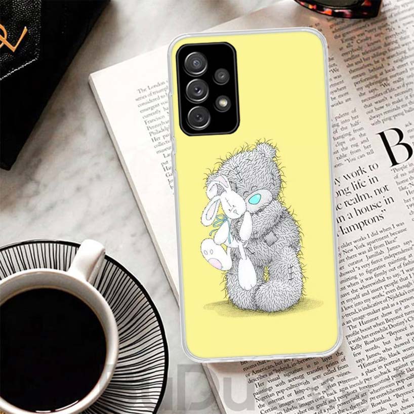Teddy Me To You Bear Phone Case For Samsung Galaxy A15 A14 A54 A13 A53 A12 A52S A55 A22 A23 A24 A32 A33 A34 A25 A35 A03S A04S A0