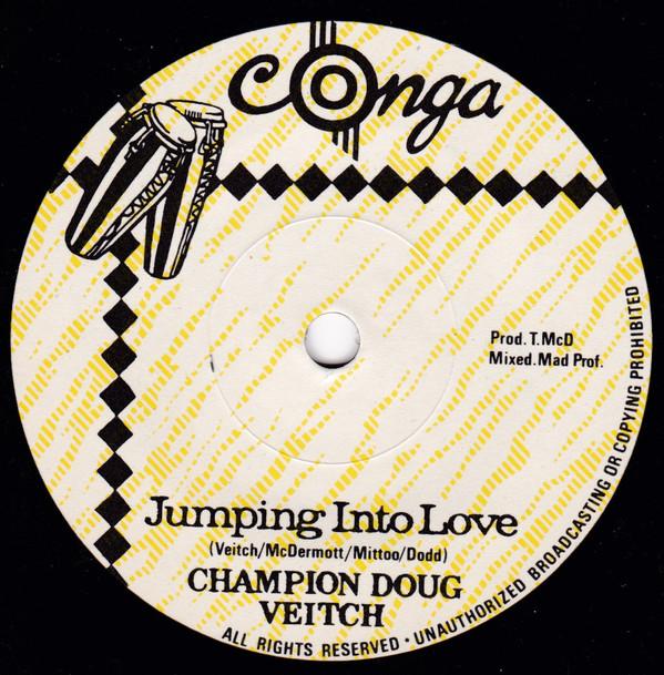 

7inch Record CHAMPION DOUG VEITCH - Jumping Into Love / Deep End Versio CON1 Conga 1985 UK Reggae, Ska & Dub Used