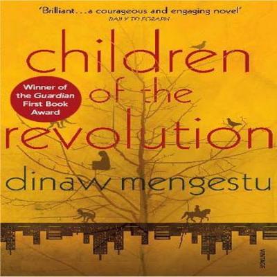 Children of the Revolution by Dinaw Mengestu Paperback Book 9780099502739