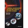 Thermal Management of Electric Vehicle Battery Systems (Automotive)