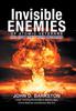 Invisible Enemies of Atomic Veterans : And How They Were Betrayed Kitabı